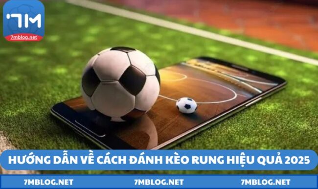 cách đánh kèo rung
