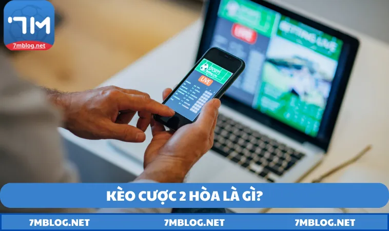 Kèo cược 2 hòa nhanh chóng gây bão trên các bảng xếp hạng